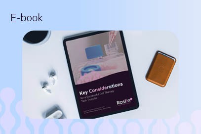[EBOOK] Key Considerations for a Successful Cell Therapy Tech Transfer