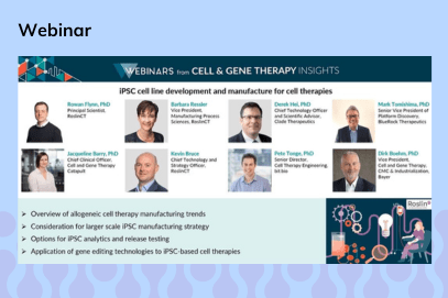 [WEBINAR] iPSC cell line development and manufacture for cell therapies